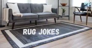 Rug Jokes
