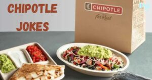 Chipotle Jokes