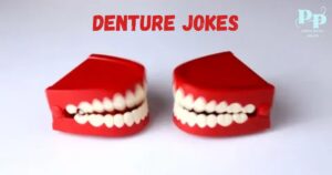 Denture Jokes