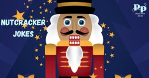 Nutcracker Jokes