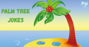 Palm Tree Jokes
