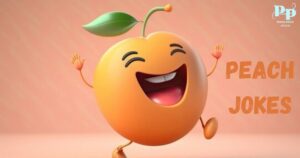 Peach Jokes