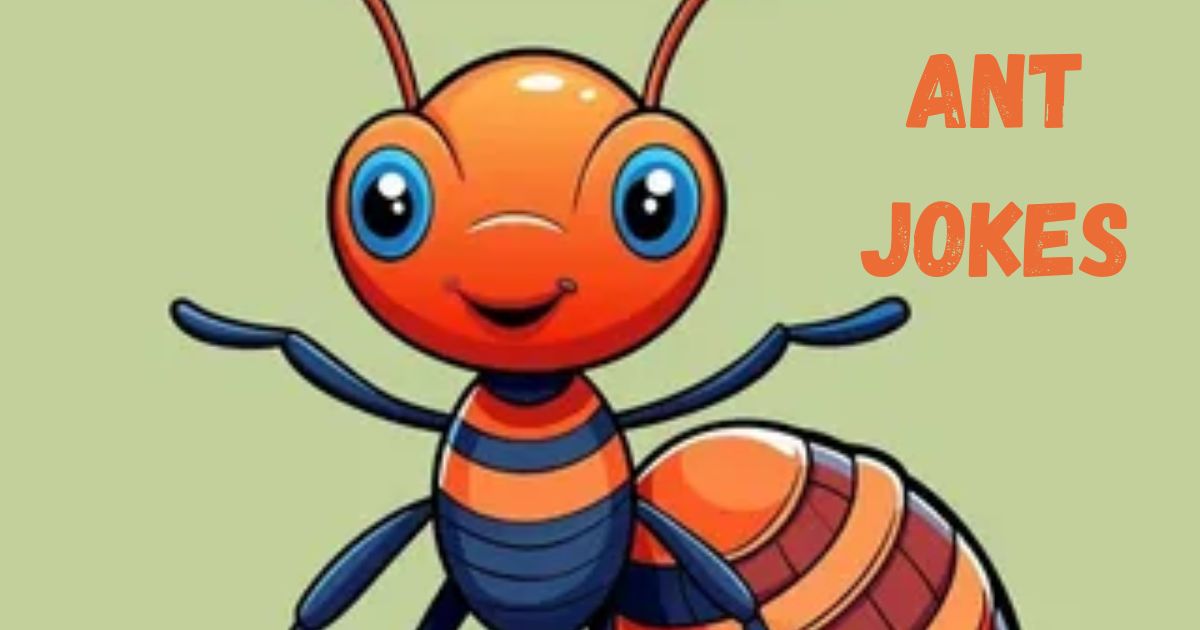 Ant Jokes
