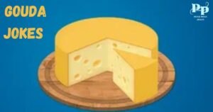 Gouda Jokes