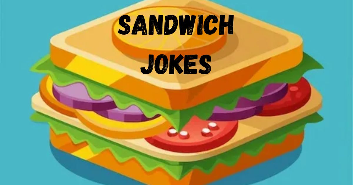 Sandwich Jokes