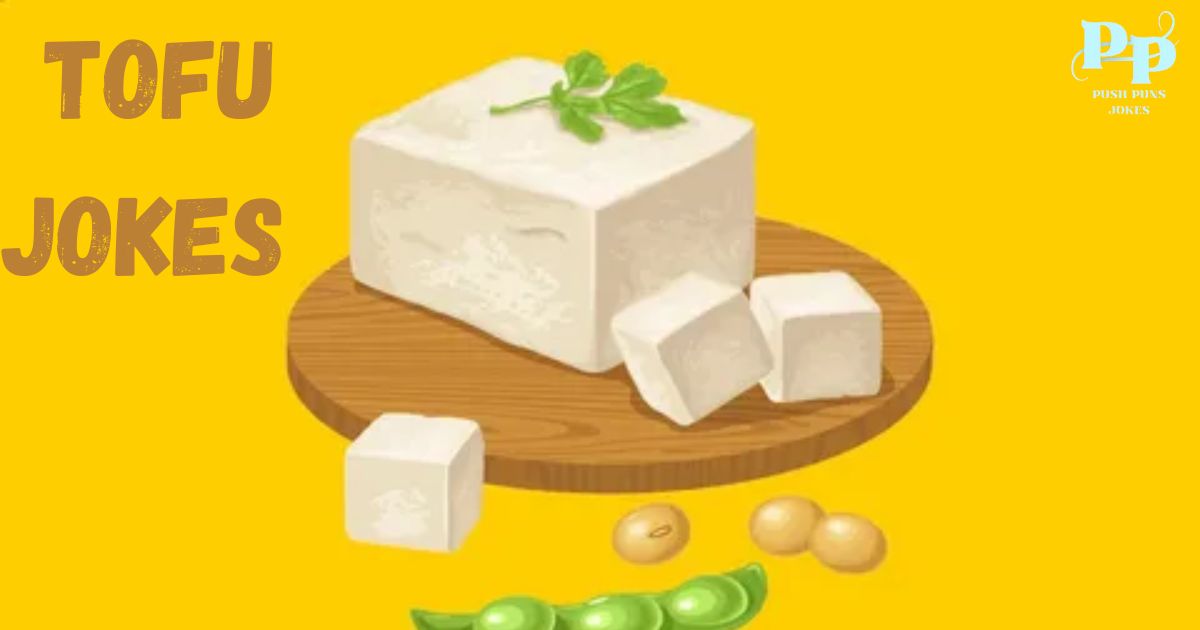 Tofu Jokes