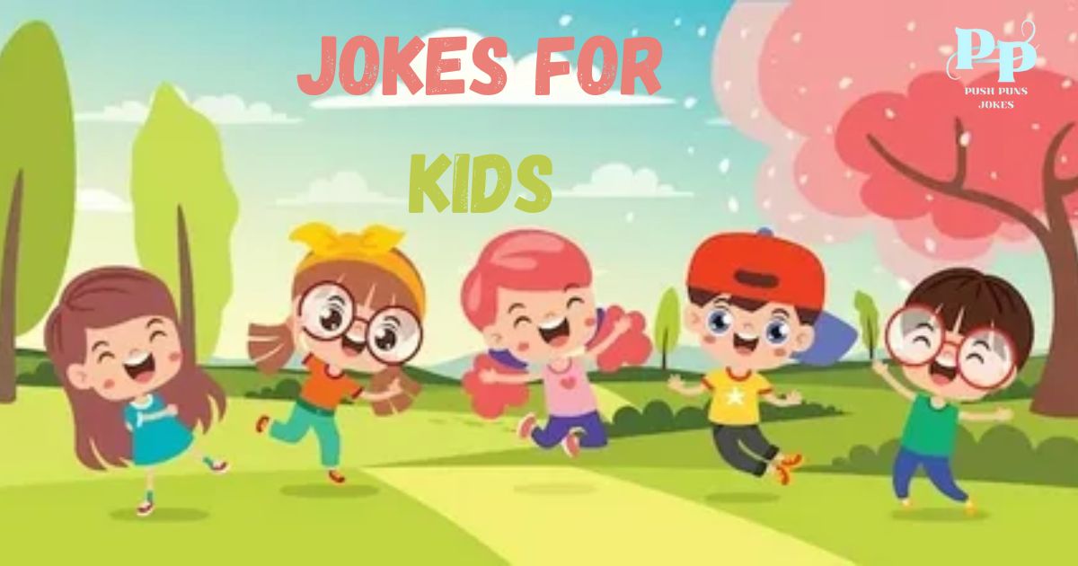 Jokes for Kids