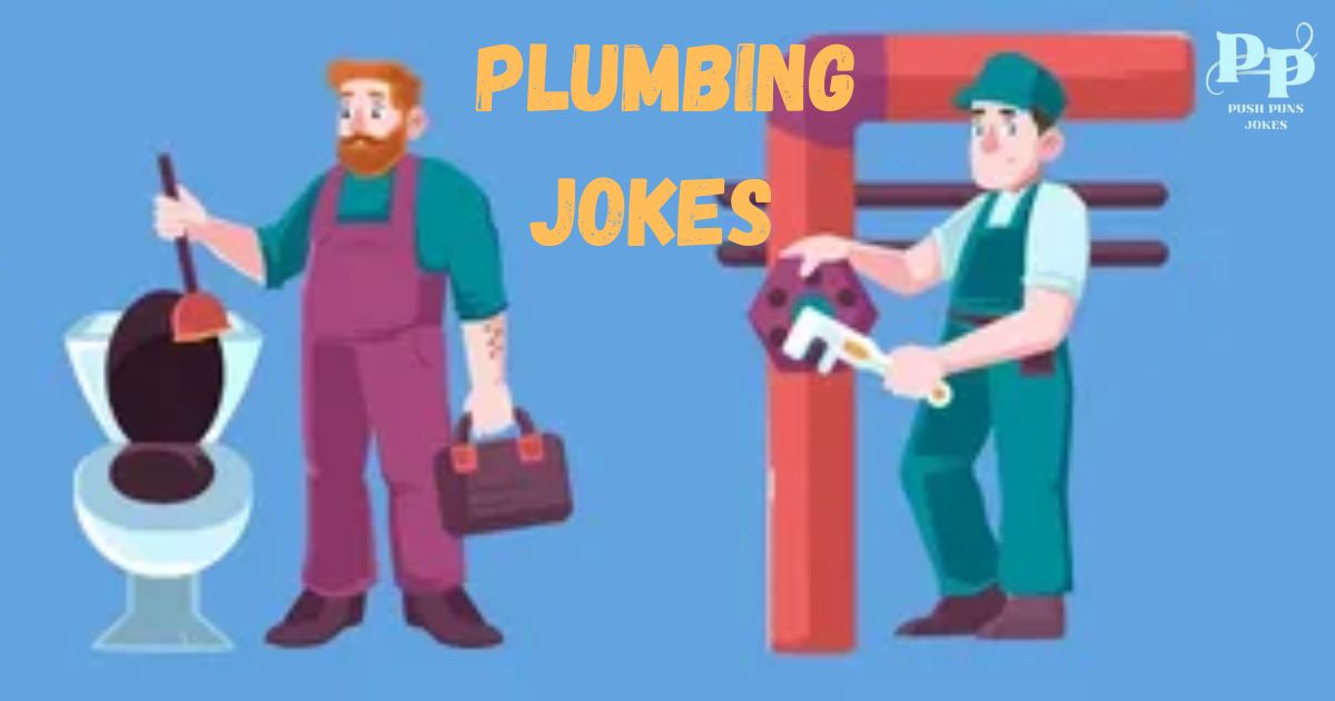 Plumbing Jokes