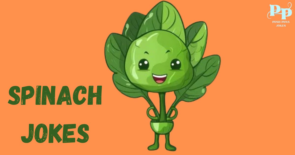 Spinach Jokes