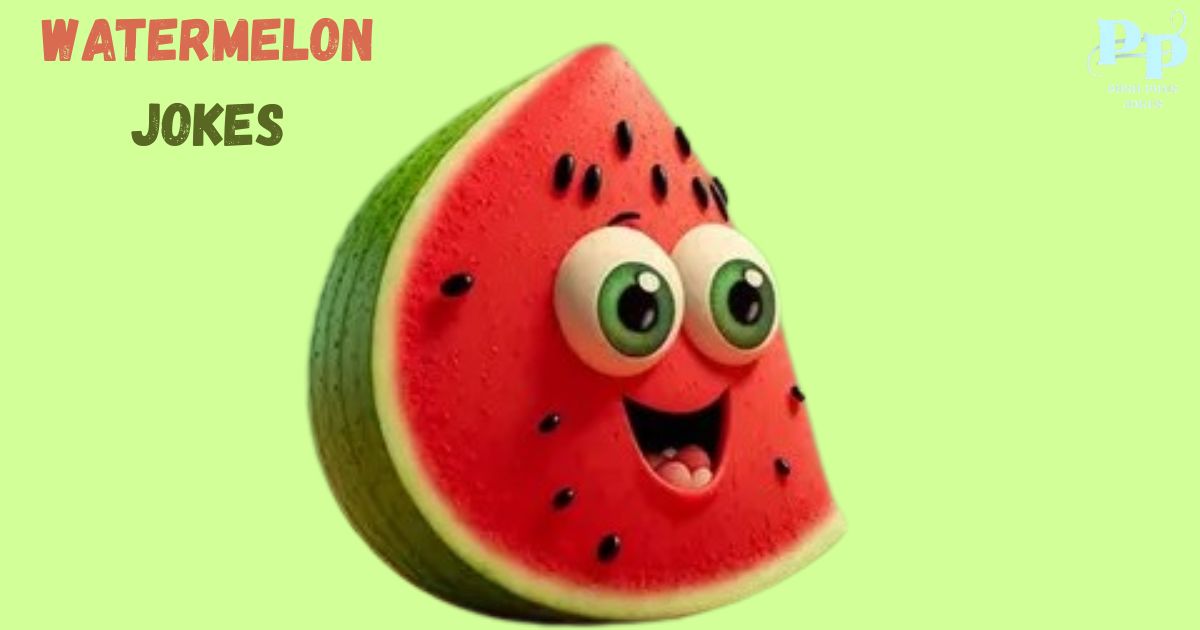 Watermelon Jokes